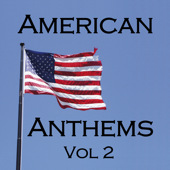 American Anthems Vol 2
